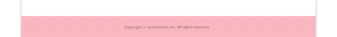 Copyright c womancom inc. All rights reserved.